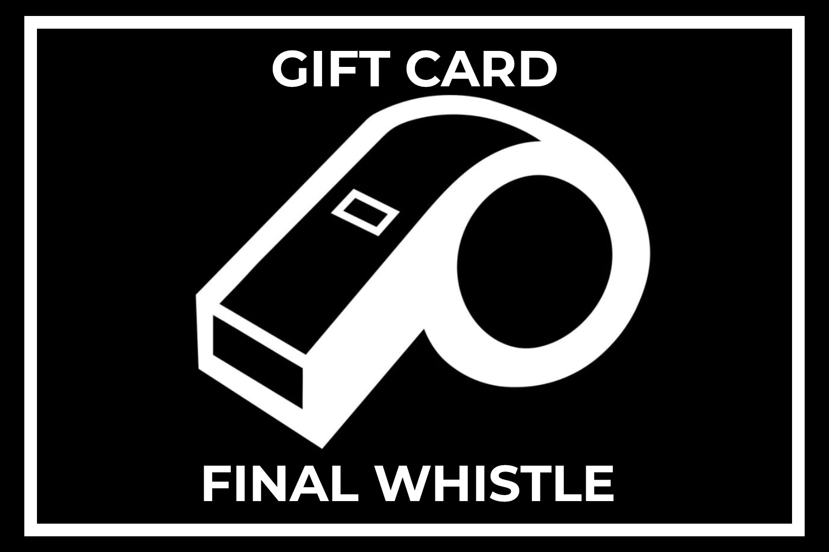 Final Whistle gift card – finalwhistleclothing.nl